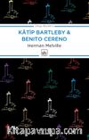Katip Bartleby - Benito Cereno