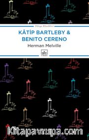Katip Bartleby - Benito Cereno