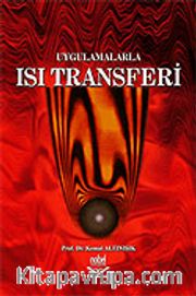 Uygulamalarla Isı Transferi (Ciltsiz)