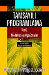 Tamsayılı Programlama Teori Modemler ve Algoritmalar