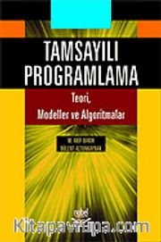 Tamsayılı Programlama Teori Modemler ve Algoritmalar