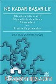 Ne Kadar Başarılı? Klasik ve Alternatif Ölçme-Değerlendirme Yöntemleri ve Fizikte Uygulamalar