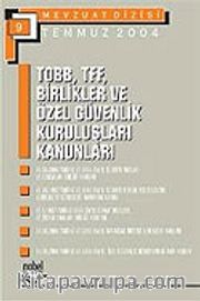 TOBB-TFF Birlikler ve Özel Güvenlik Kuruluşları Kanunları