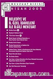 Belediye ve İl Özel İdareleri İle İlgili Mevzuat