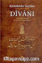 Abdülkadir Geylani Divanı Sufi Şiirleri ve Rumuzlu Makaleler