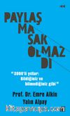Paylaşmasak Olmazdı