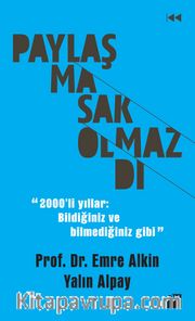 Paylaşmasak Olmazdı
