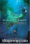 Su Alevi Efsanesi Derin Mavi