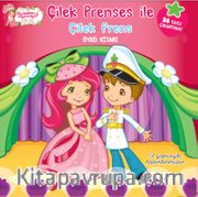 Çilek Prenses ile Çilek Prens Öykü Kitabı