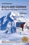 Bulutların Üzerinde & Bir Yüksek İrtifa Dağcısının Anıları