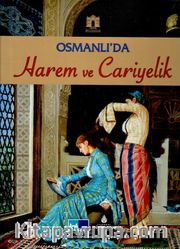 Osmanlı'da Harem ve Cariyelik