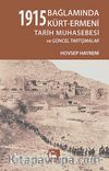 1915 Bağlamında Kürt-Ermeni Tarih Muhasebesi ve Güncel Tartışmalar