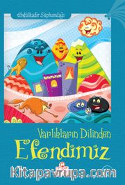 Varlıkların Dilinden Efendimiz