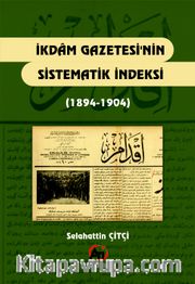 İkdam Gazetesi'nin Sistematik İndeksi (1894-1904)