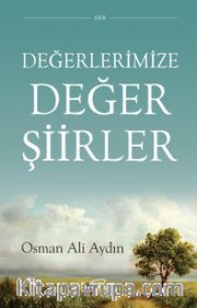 Değerlerimize Değer Şiirler