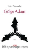 Gölge Adam (Ciltli)