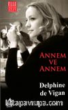 Annem ve Annem