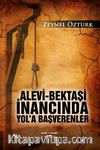 Alevi-Bektaşi İnancında Yol'a Başverenler