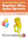 Renkli Matematik Dünyası 7. Kitap / Sayıları 20'ye Kadar Öğrenme