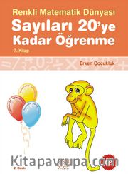 Renkli Matematik Dünyası 7. Kitap / Sayıları 20'ye Kadar Öğrenme