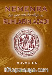 Nemenra Bir Yer Altı Krallığı ve  Ruhların Azadı