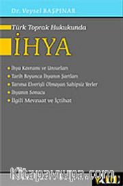 Türk Toprak Hukukunda İhya