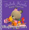 Bebek Koala Kayıp Oyuncak (Ciltli)