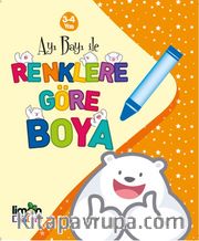 Ayı Bayı İle Renklere Göre Boya (3-4 Yaş)
