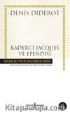 Kaderci Jacques ve Efendisi (Karton Kapak)