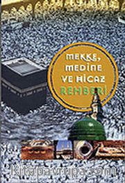 Mekke, Medine ve Hicaz Rehberi
