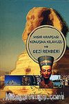 Mısır Arapçası Konuşma Kılavuzu ve Gezi Rehberi