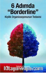 6 Adımda Borderline <br /> Kişilik Organizasyonunun Tedavisi