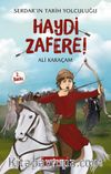 Haydi Zafere! / Serdar’ın Tarih Yolculuğu 1