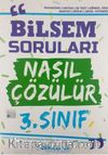 3. Sınıf Bilsem Soruları Nasıl Çözülür?