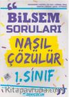 1. Sınıf Bilsem Soruları Nasıl Çözülür?