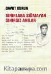 Sınırlara Sığmayan Sınırsız Anılar