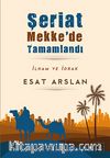 Şeriat Mekke'de Tamamladı & İlham ve İdrak