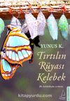 Tırtılın Rüyası Kelebek