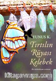 Tırtılın Rüyası Kelebek