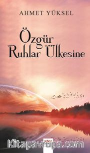 Özgür Ruhlar Ülkesine