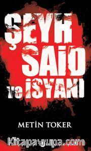 Şeyh Said ve İsyanı