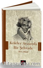 Köleler Arasında Bir Şehzade