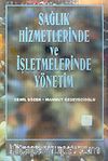 Sağlık Hizmetlerinde ve İşletmelerinde Yönetim