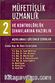 Müfettişlik Uzmanlık ve Kontrolörlük Sınavlarına Hazırlık Açıklamalı Çözümlü Sorular