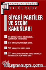 Siyasi Partiler ve Seçim Kanunları
