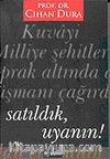 Satıldık Uyanın!