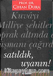 Satıldık Uyanın!