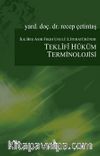 İlk Beş Asır Fıkıh Usulü Literatüründe Teklifi Hüküm Terminolojisi