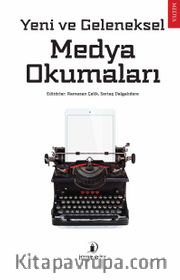 Yeni ve Geleneksel Medya Okumaları