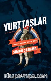 Yurttaşlar <br /> Fransız Devriminin İçerden Tarihi